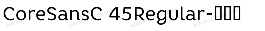 CoreSansC 45Regular字体转换